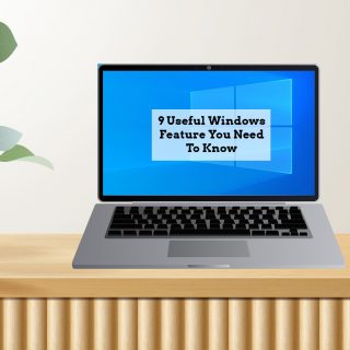9 Useful Windows Features You Might Not Know